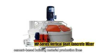 เครื่องผสมคอนกรีตเพลาแนวตั้ง MP Series